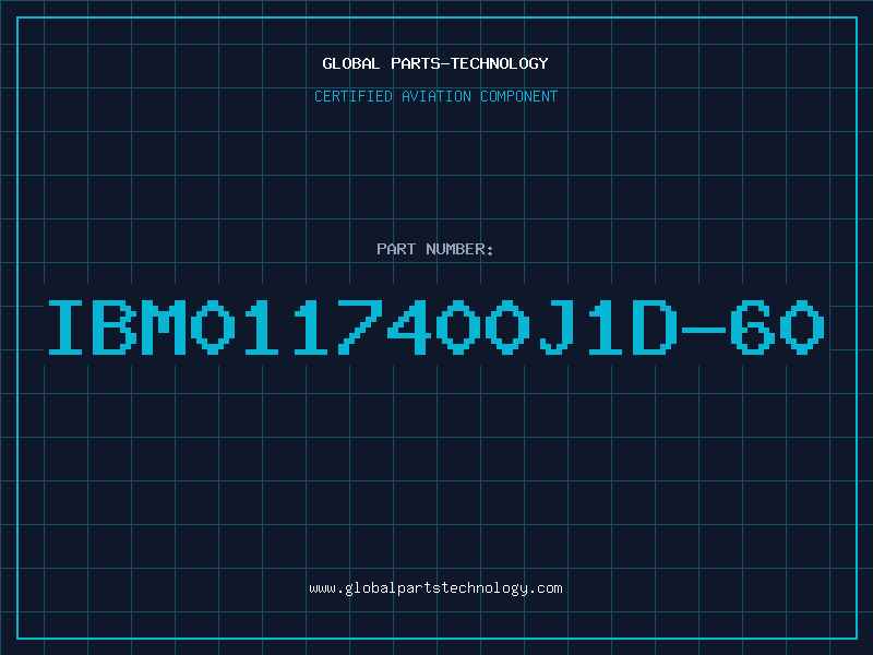 Aviation Part IBM0117400J1D-60