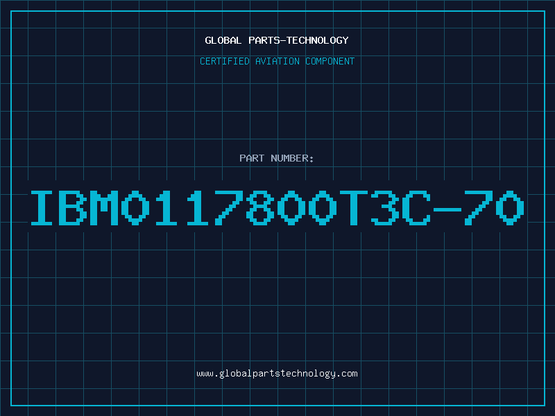 Aviation Part IBM0117800T3C-70