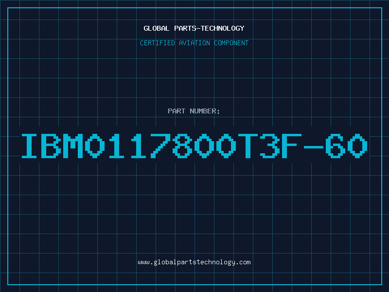 Aviation Part IBM0117800T3F-60