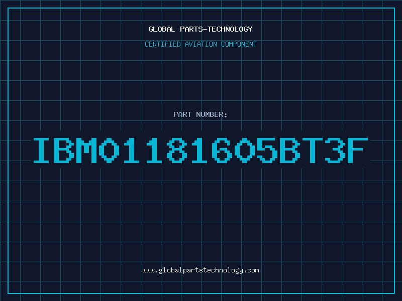 Aviation Part IBM01181605BT3F