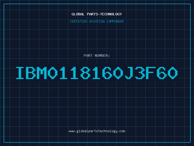 Aviation Part IBM0118160J3F60