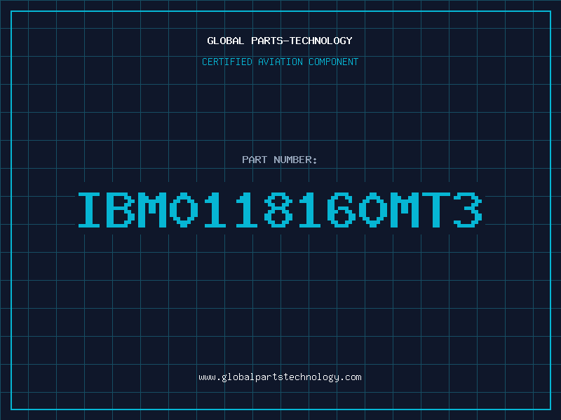 Aviation Part IBM0118160MT3