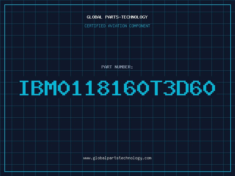 Aviation Part IBM0118160T3D60