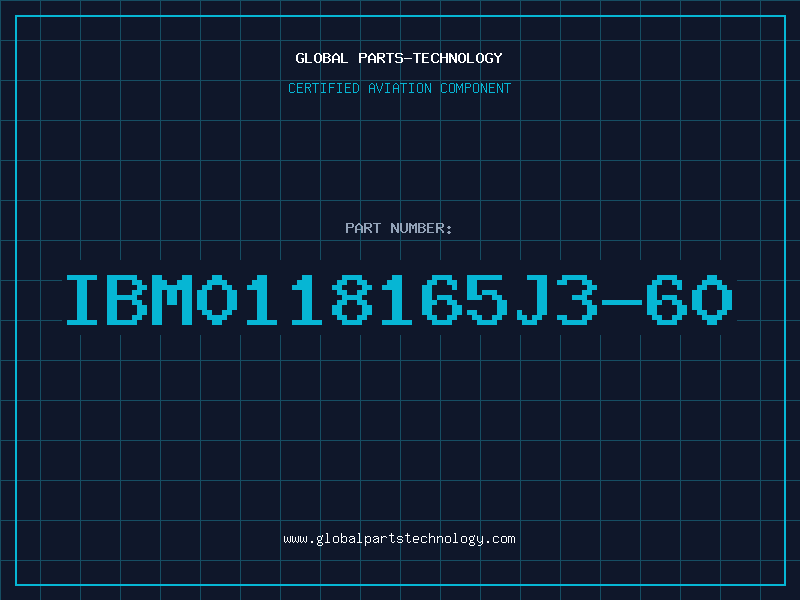 Aviation Part IBM0118165J3-60