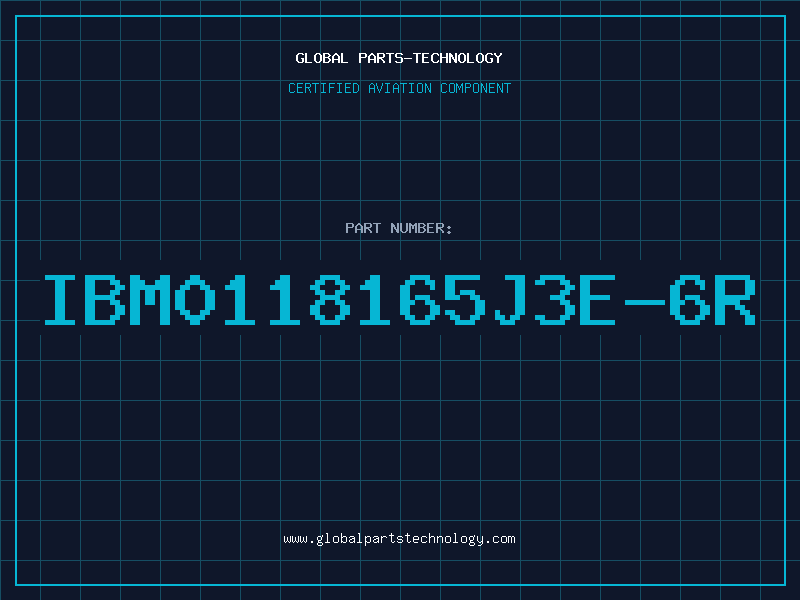 Aviation Part IBM0118165J3E-6R