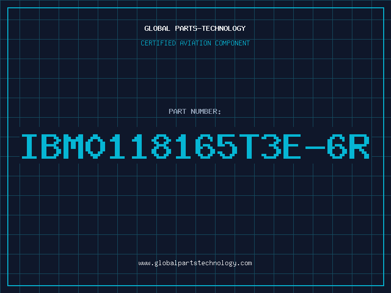 Aviation Part IBM0118165T3E-6R