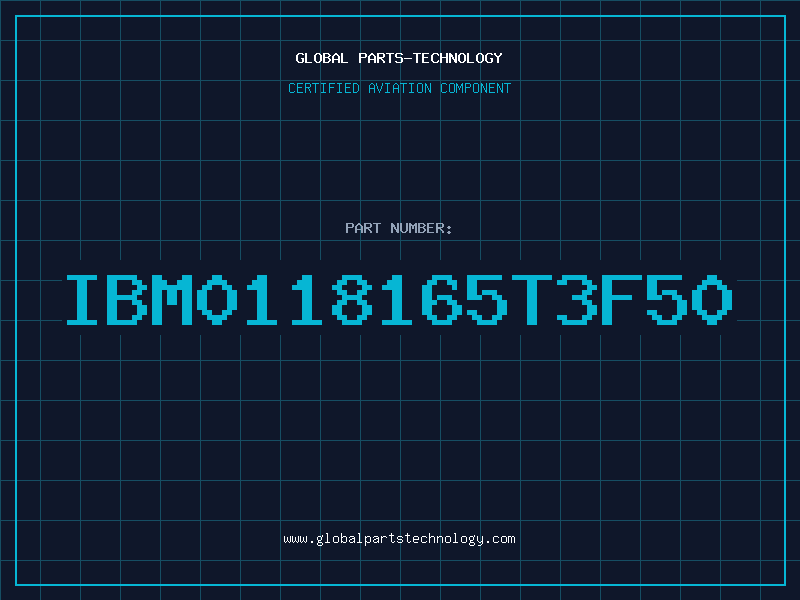 Aviation Part IBM0118165T3F50