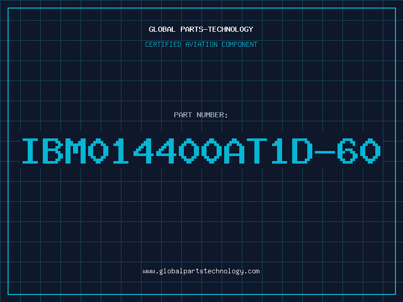Aviation Part IBM014400AT1D-60