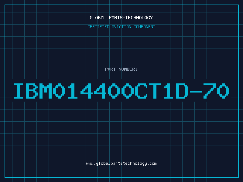 Aviation Part IBM014400CT1D-70