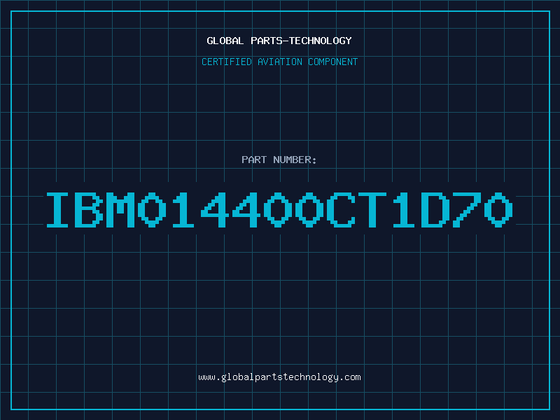 Aviation Part IBM014400CT1D70