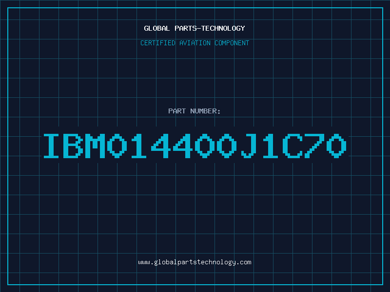 Aviation Part IBM014400J1C70