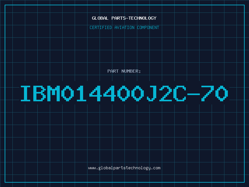 Aviation Part IBM014400J2C-70