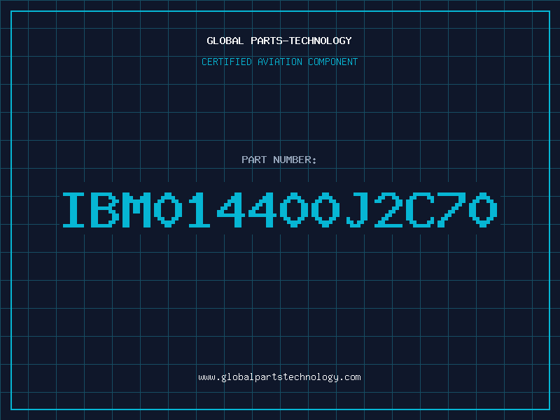 Aviation Part IBM014400J2C70