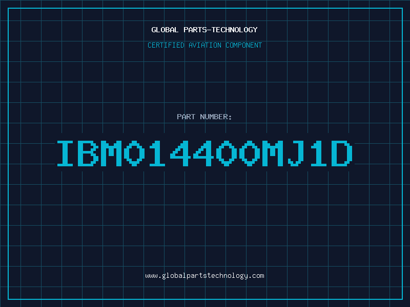 Aviation Part IBM014400MJ1D