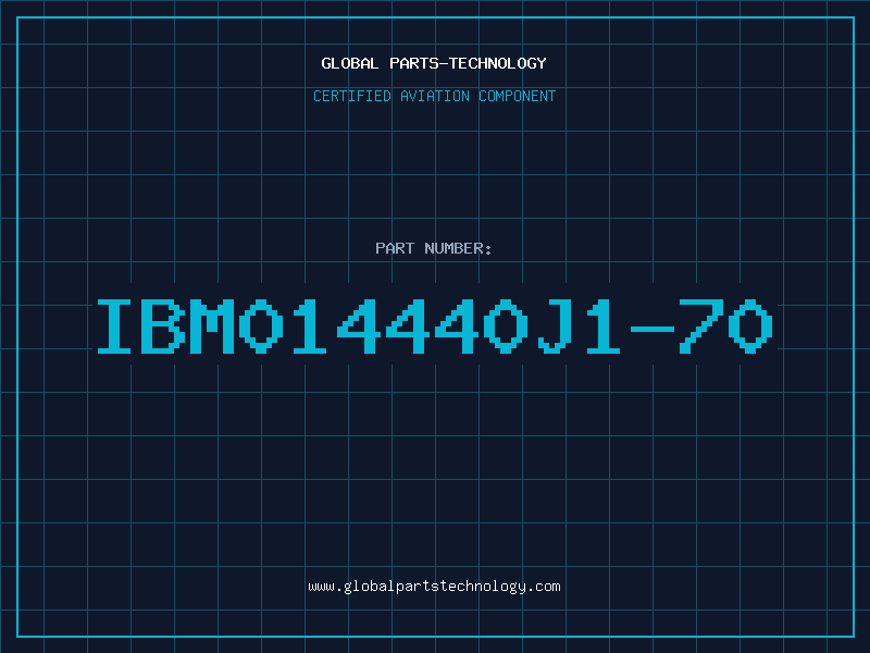 Aviation Part IBM014440J1-70