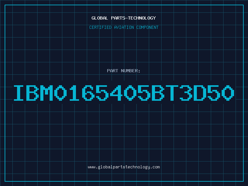Aviation Part IBM0165405BT3D50