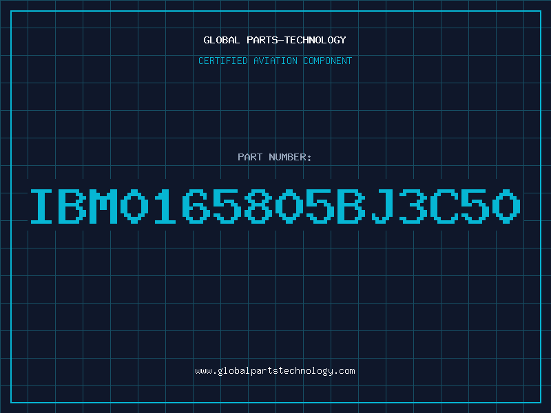 Aviation Part IBM0165805BJ3C50