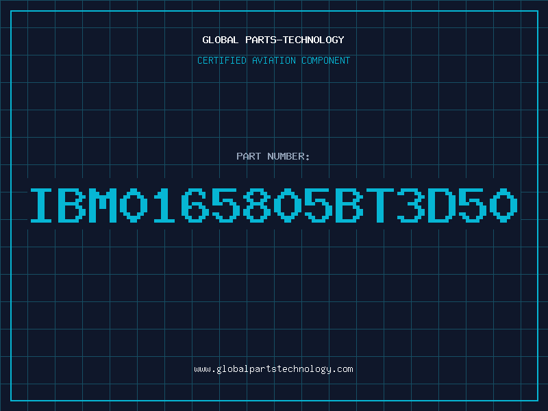 Aviation Part IBM0165805BT3D50