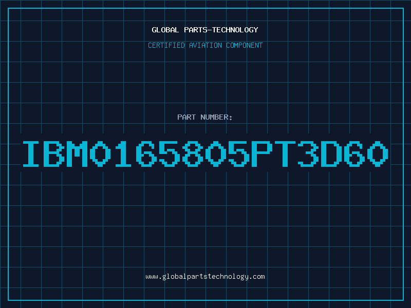 Aviation Part IBM0165805PT3D60