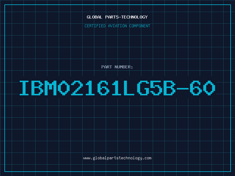Aviation Part IBM02161LG5B-60