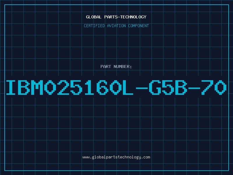 Aviation Part IBM025160L-G5B-70