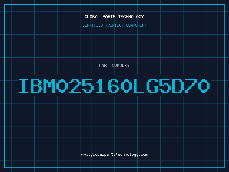 Aviation Part IBM025160LG5D70