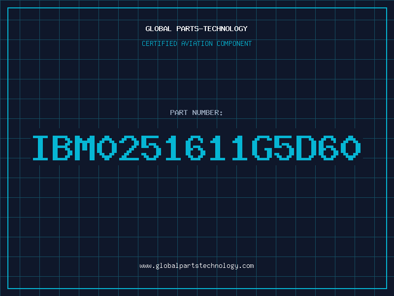 Aviation Part IBM0251611G5D60