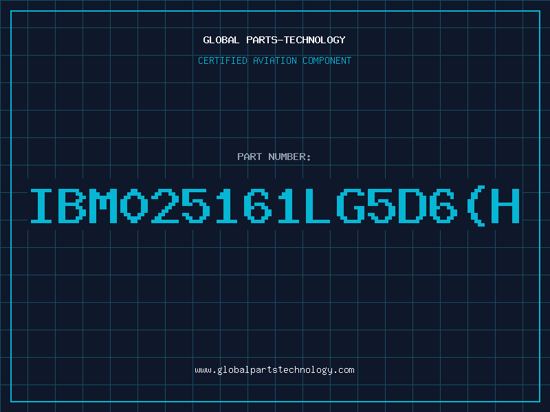 Aviation Part IBM025161LG5D6(H