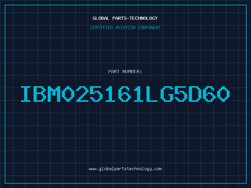 Aviation Part IBM025161LG5D60