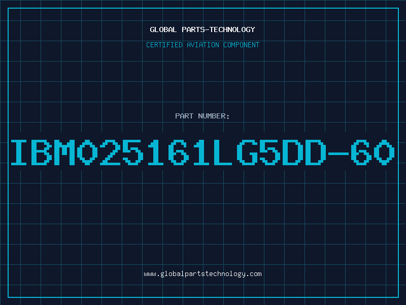 Aviation Part IBM025161LG5DD-60