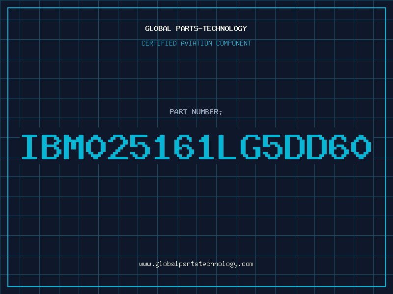 Aviation Part IBM025161LG5DD60