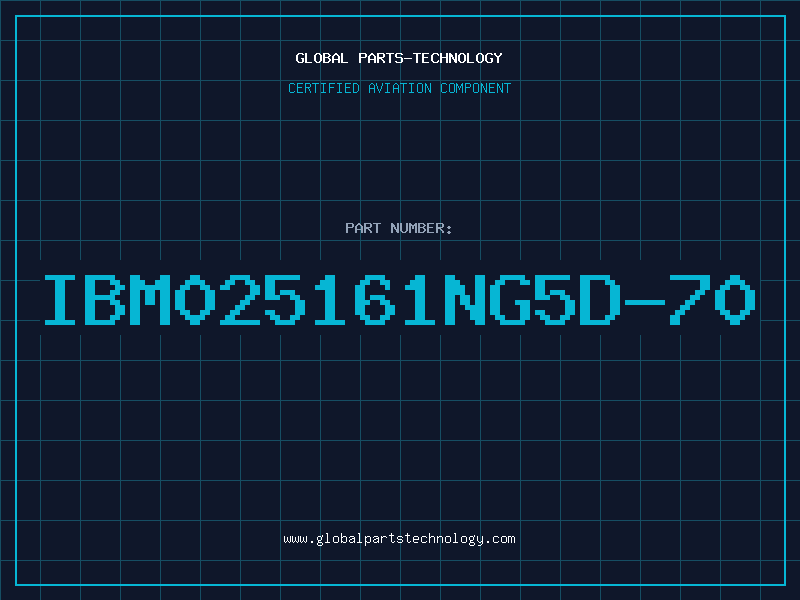 Aviation Part IBM025161NG5D-70