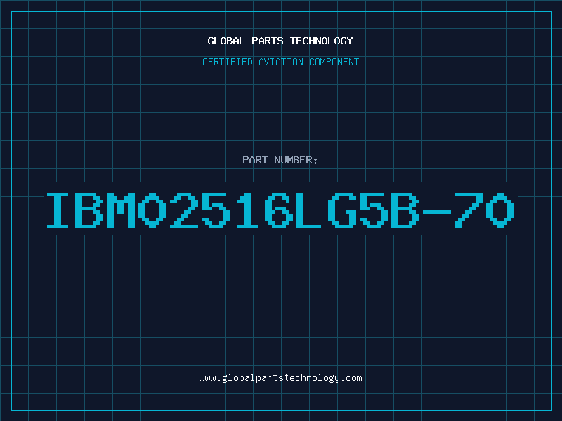 Aviation Part IBM02516LG5B-70