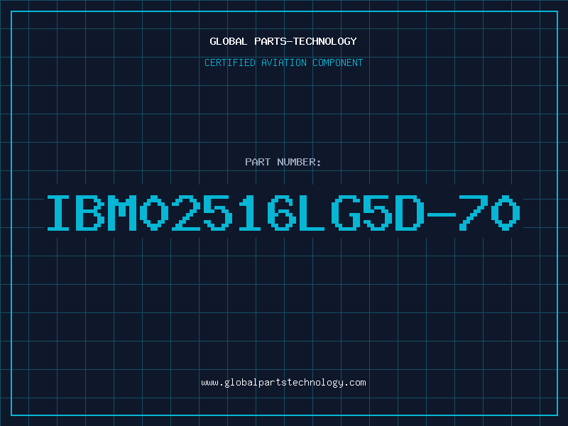 Aviation Part IBM02516LG5D-70