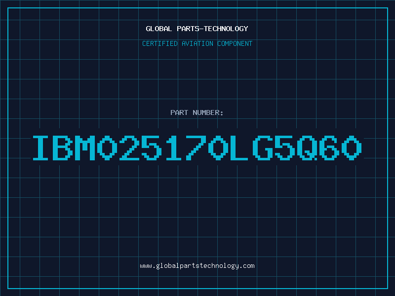 Aviation Part IBM025170LG5Q60