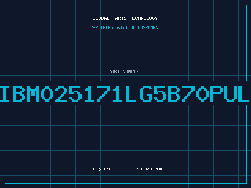 Aviation Part IBM025171LG5B70PUL