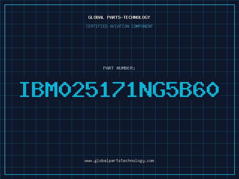 Aviation Part IBM025171NG5B60