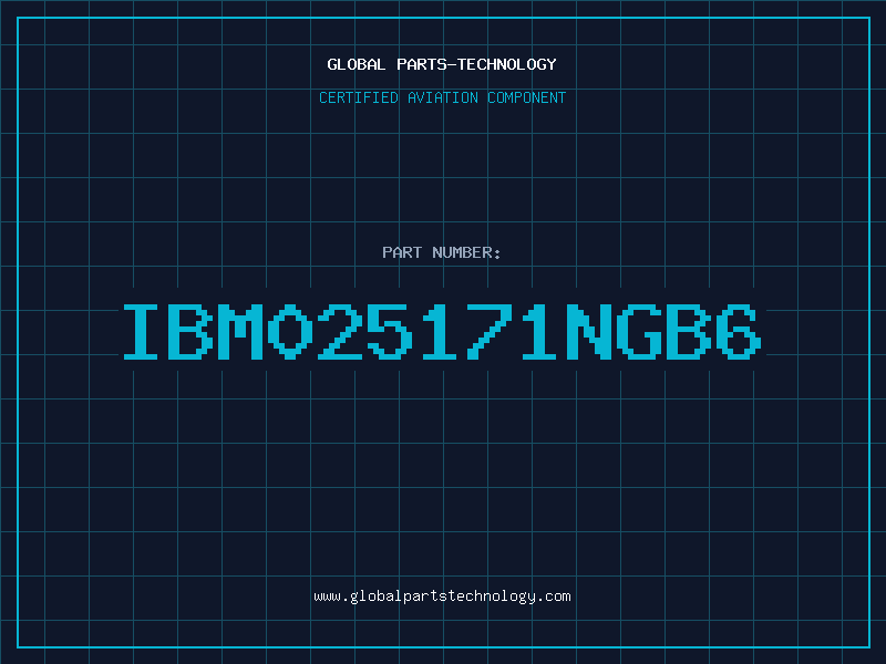 Aviation Part IBM025171NGB6