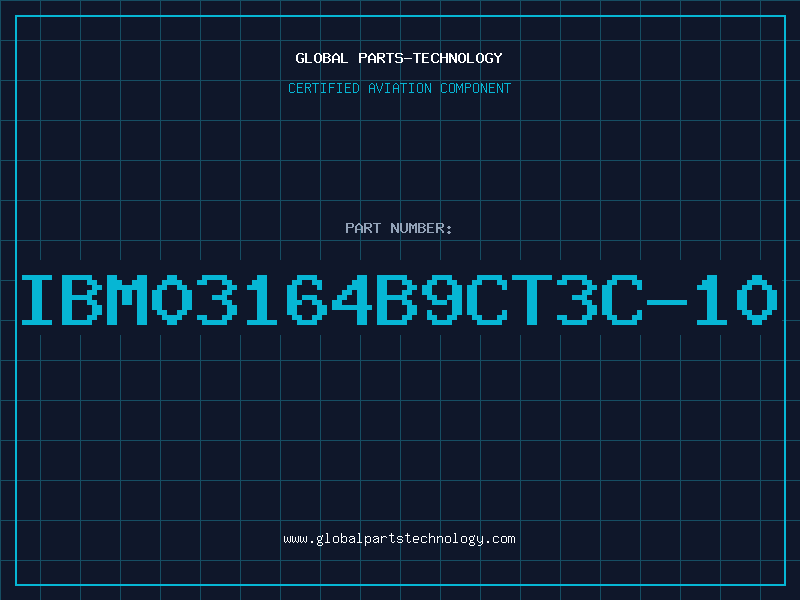 Aviation Part IBM03164B9CT3C-10