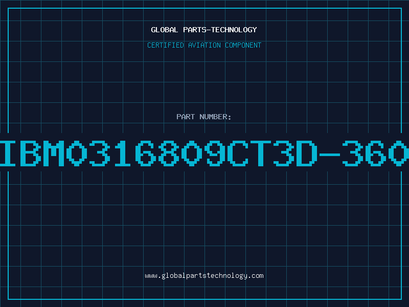 Aviation Part IBM0316809CT3D-360