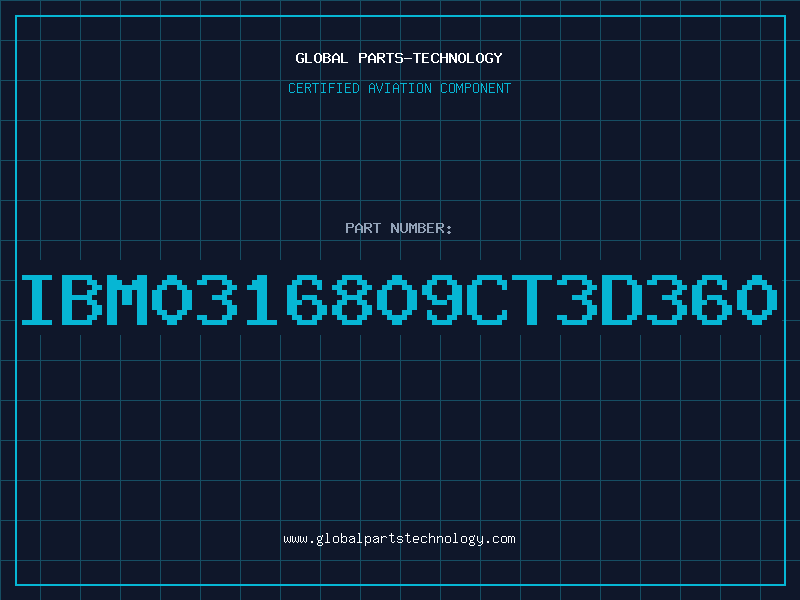 Aviation Part IBM0316809CT3D360