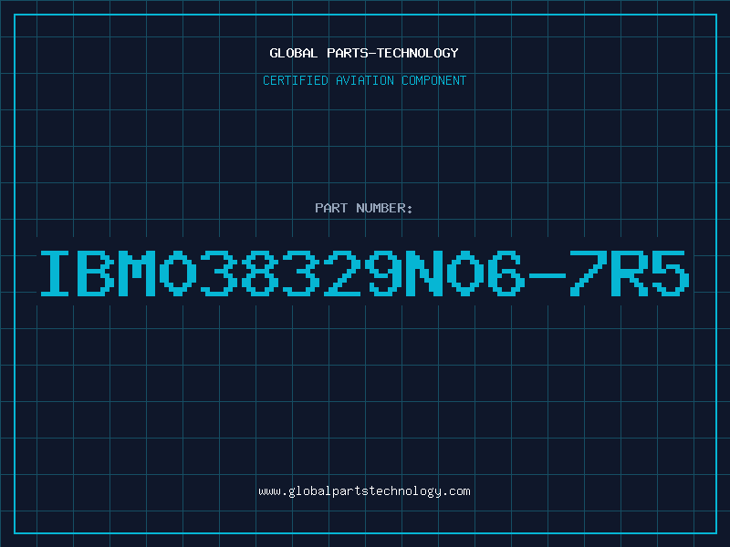 Aviation Part IBM038329N06-7R5