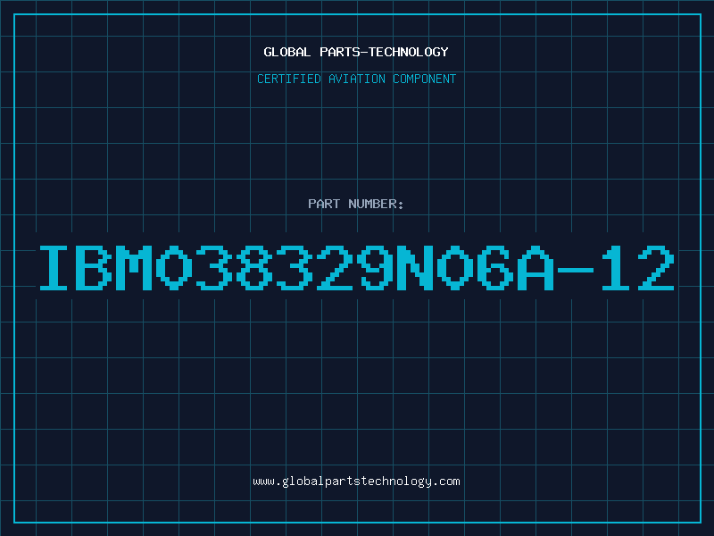 Aviation Part IBM038329N06A-12
