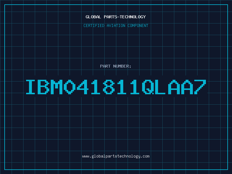 Aviation Part IBM041811QLAA7