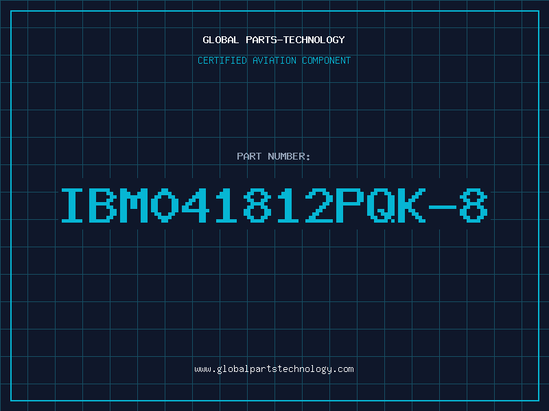 Aviation Part IBM041812PQK-8