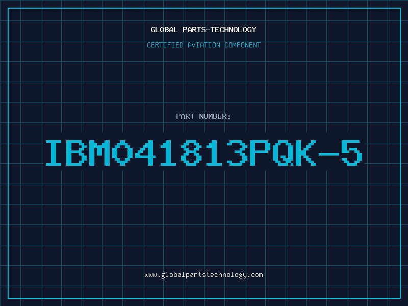 Aviation Part IBM041813PQK-5