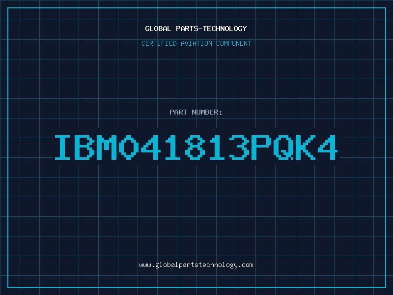 Aviation Part IBM041813PQK4