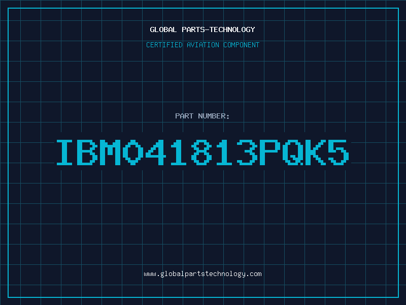 Aviation Part IBM041813PQK5
