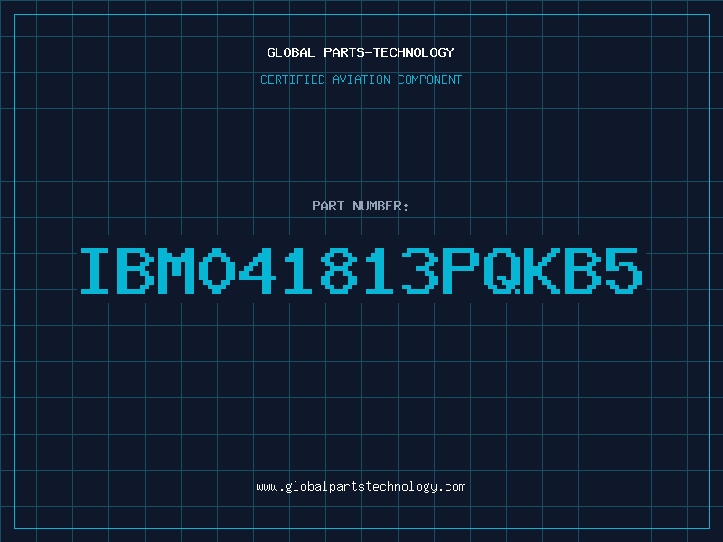 Aviation Part IBM041813PQKB5