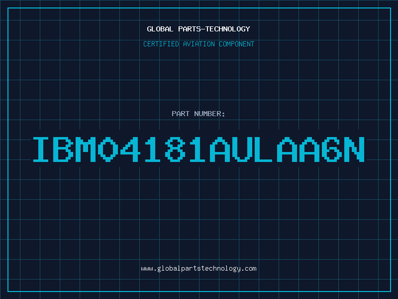 Aviation Part IBM04181AULAA6N